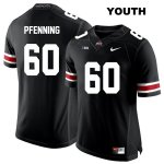 Youth NCAA Ohio State Buckeyes Blake Pfenning #60 College Stitched Authentic Nike White Number Black Football Jersey WJ20K44DO